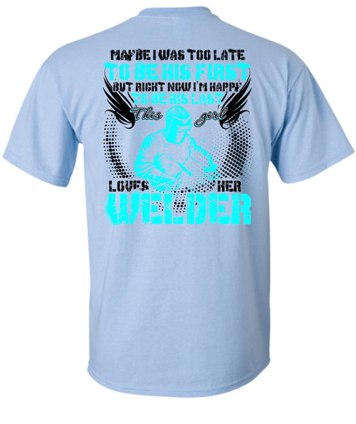 This Girl Loves Her Welder T Shirt, I Love Welding T Shirt