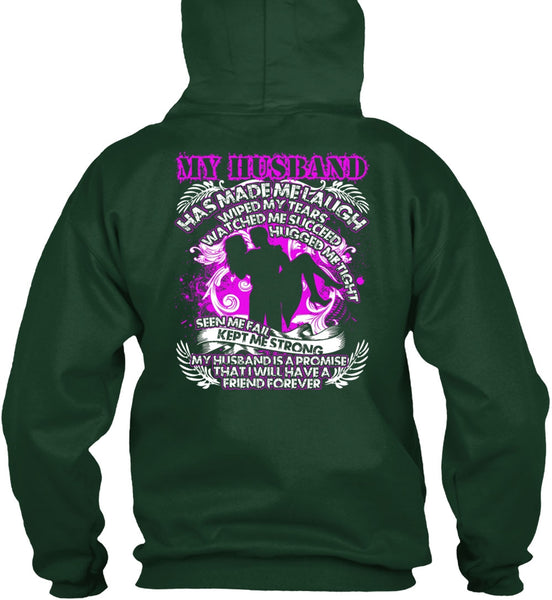 My Husband Has Made Me Laugh T Shirt, Kept Me Strong T Shirt