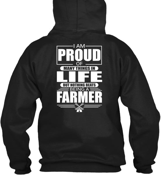 I Am Proud Of Many Things In Life T Shirt, Being A Farmer T Shirt