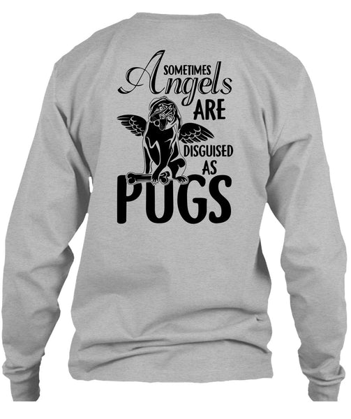 Sometimes Angels Are Disguised As Pugs T Shirt, I Love Dog T Shirt