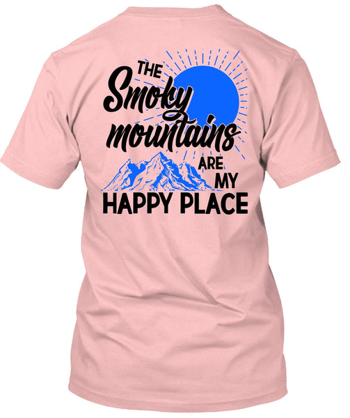The Smoky Mountains Are My Happy Place T Shirt, I Love Hiking T Shirt