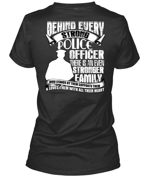 Strong Police Officer T Shirt, Stronger Family T Shirt