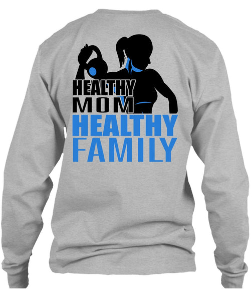 Healthy Mom Healthy Family T Shirt, I Love Gym T Shirt