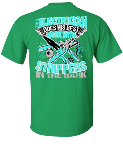 This Electrician Does His Best Work T Shirt, I Love Electrician T Shirt