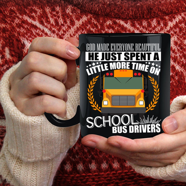 God Made Everyone Beautiful Coffee Mug, School Bus Drivers Coffee Cup
