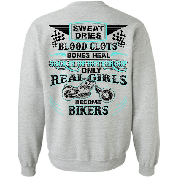 I Love Biking T Shirt, Real Girls Become Bikers Sweatshirt