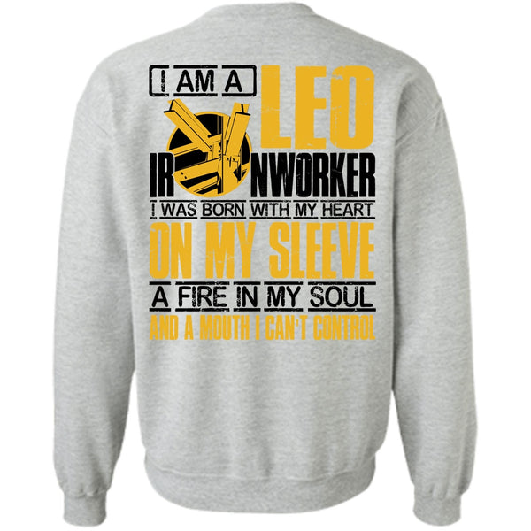 I Love Ironworker T Shirt, I Am A Leo Ironworker Sweatshirt