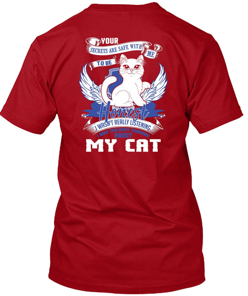 I Was Too Busy Thinking About My Cat T Shirt, My Favorite T Shirt
