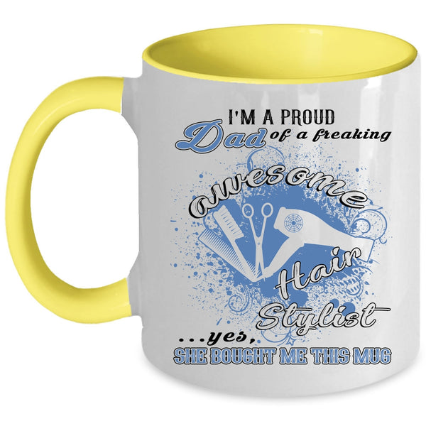 Cool Dad Coffee Mug, I'm A Proud Dad Of An Awesome Hairstylist Accent Mug