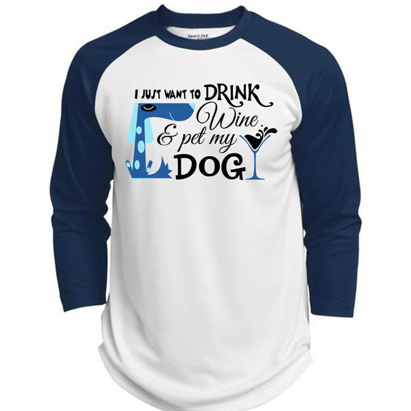 I Just Want To Drink Wine And My Dog T Shirt, My Life T Shirt, Drinker T Shirt  (Polyester Game Baseball Jersey)