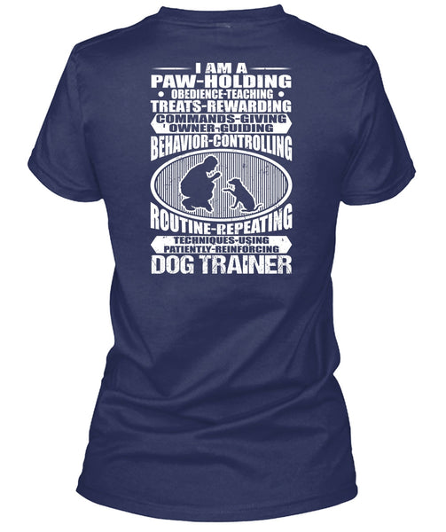 Dog Trainer T Shirt, I Am A Paw Holding T Shirt