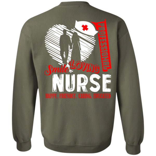 Happy Friendly Caring Educated T Shirt, Being A Nurse Sweatshirt