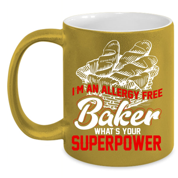 I'm An Allergy Free Baker Coffee Mug, Funny Gift For Bakers Coffee Cup