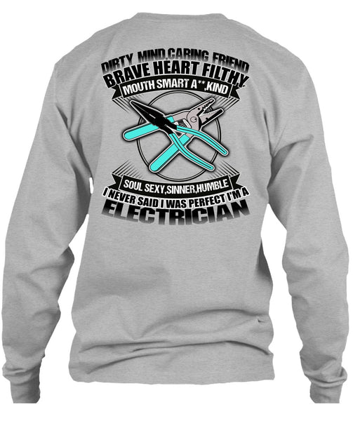 I'm An Electrician T Shirt, Dirty Mind T Shirt
