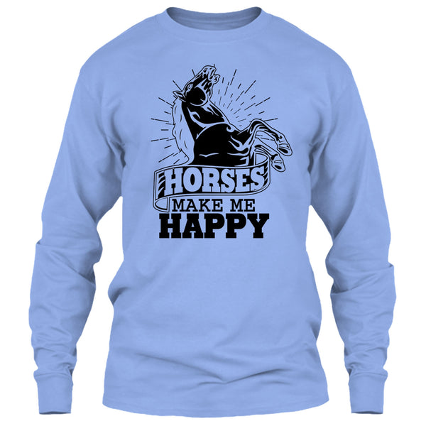 Horses Make Me Happy T Shirt, Coolest Equestrian T Shirt
