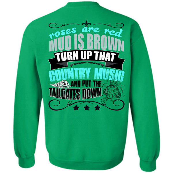 I Love Music T Shirt, Country Music And Put The Tailgates Down Sweatshirt