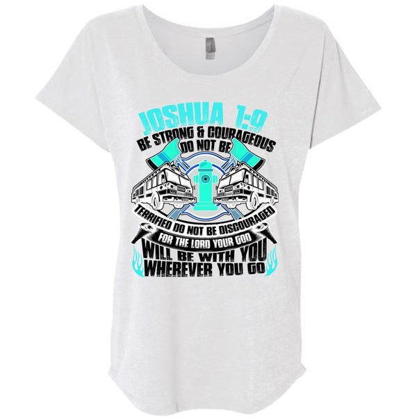 Strong And Courageous Do Not Be T Shirt, I Love Firefighter T Shirt, Awesome T-Shirts