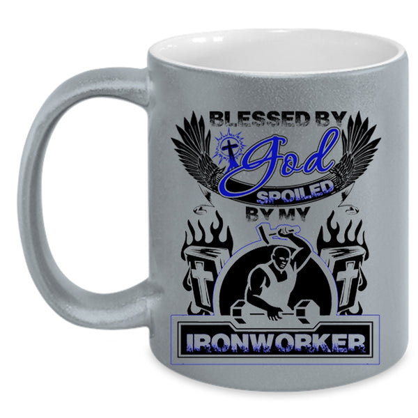 Spoiled By My Ironworker Coffee Mug, Blessed By God Accent Mug
