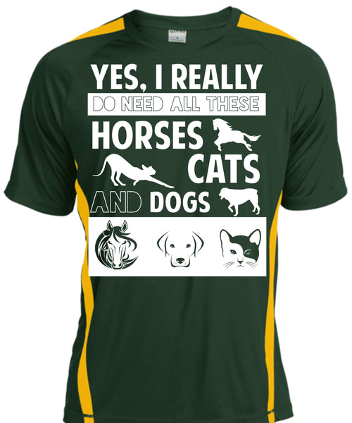 I Really Do Need All These Horses Cats And Dogs T Shirt, Pets T Shirt