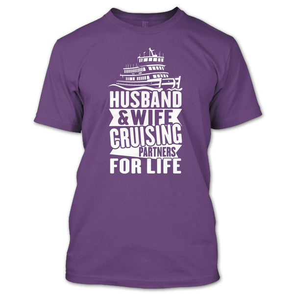 Husband & Wife T Shirt, Cruising Partners For Life T Shirt