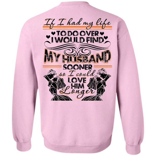 I Love Wife T Shirt, I Would Find My Husband Sweatshirt