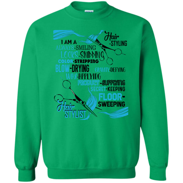 Coolest Hair Stylist T Shirt, I'm A Hair-Styling Sweatshirt