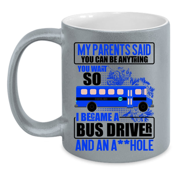Funny Gift For Bus Driver Coffee Mug, I Became A Bus Driver Accent Mug