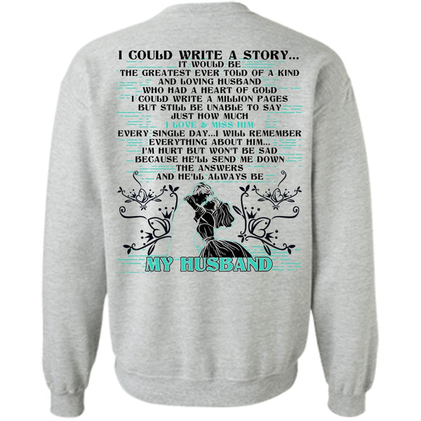 I Love Husband T Shirt, I Could Write A Story Sweatshirt