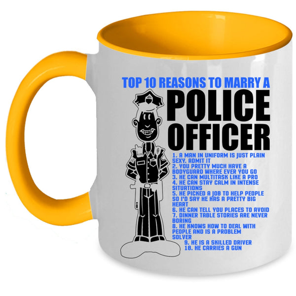 Cute Married Coffee Mug, Top 10 Reasons To Marry Police Officer Accent Mug