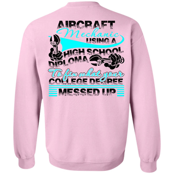I Love Mechanic T Shirt, Aircraft Mechanic Using A High School Sweatshirt