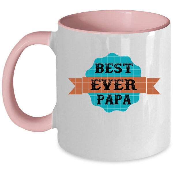 Best Gift For Daddy Coffee Mug, Best Papa Ever Accent Mug
