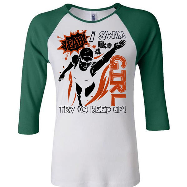 I Swim Like A Girl T Shirt, I Love Swimming T Shirt, Awesome T-Shirts