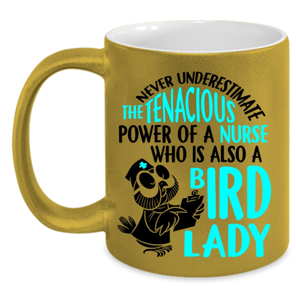 Cute Nurses Coffee Mug, The Power Of A Nurse Is Also A Bird Lady Accent Mug