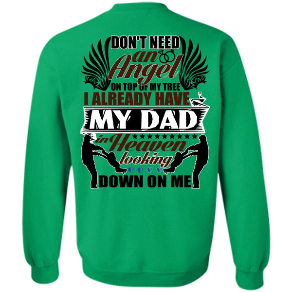 I Love Papa T Shirt, I Already Have My Dad In Heaven Sweatshirt