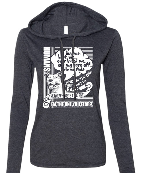 I'm The One You Fear T Shirt, My Pets T Shirt (Anvil Ladies Ringspun Hooded)