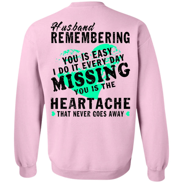 Being A Husband T Shirt, Husband Remembering Sweatshirt