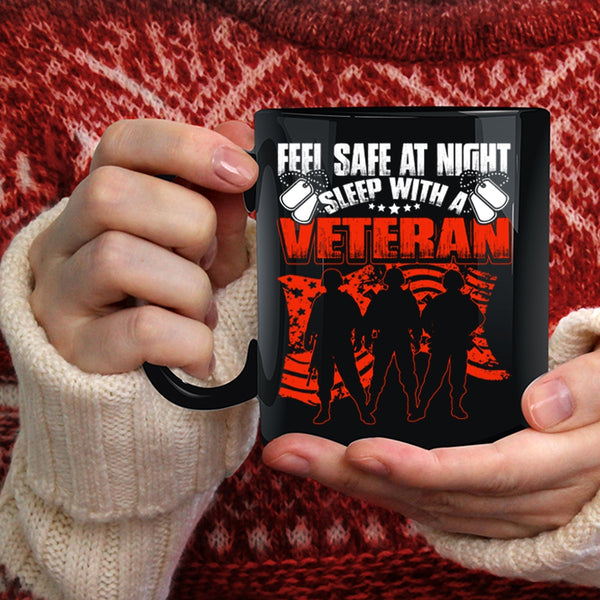 Feel Safe At Night Sleep With A Veteran Coffee Mug, Cool Veteran's Wife Coffee Cup