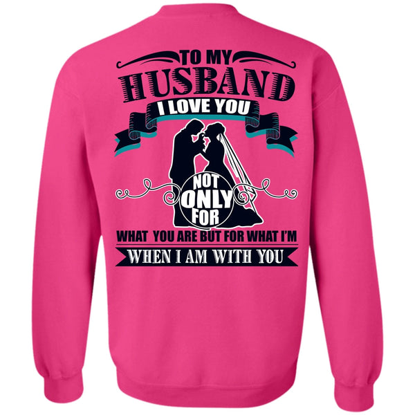 Being A Husband T Shirt, To My Husband Sweatshirt