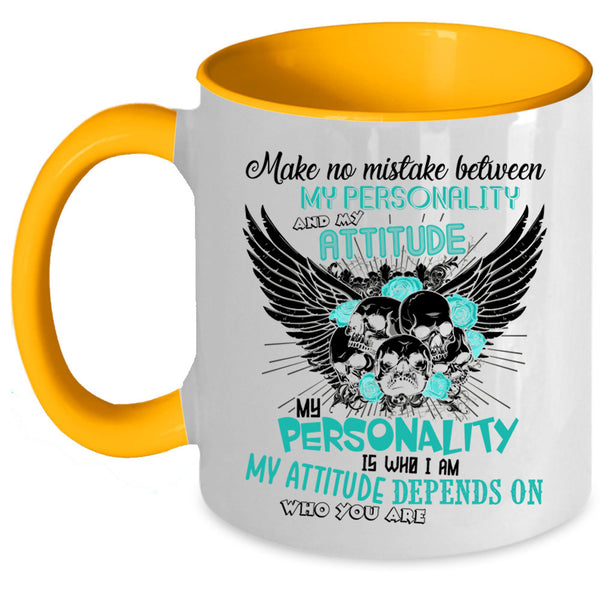 My Attitude Coffee Mug, My Personality Accent Mug