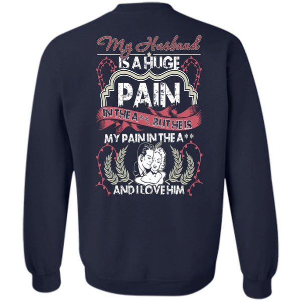 I Love Him T Shirt, Being A Husband Sweatshirt