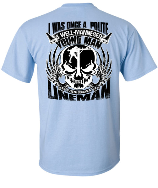 I Became A Lineman T Shirt, Being A Lineman T Shirt