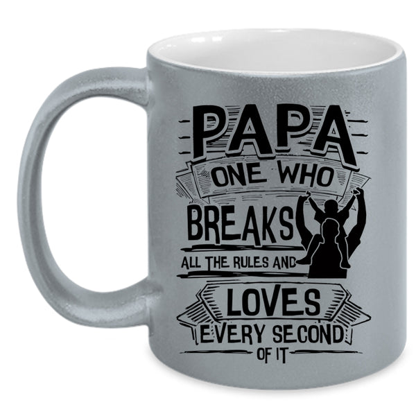 All The Rules And Loves Every Second Coffee Mug, Papa Accent Mug