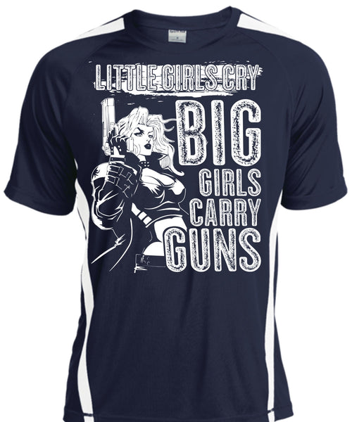 Little Girls Cry T Shirt, Big Girls Carry Guns T Shirt, Cool Shirt