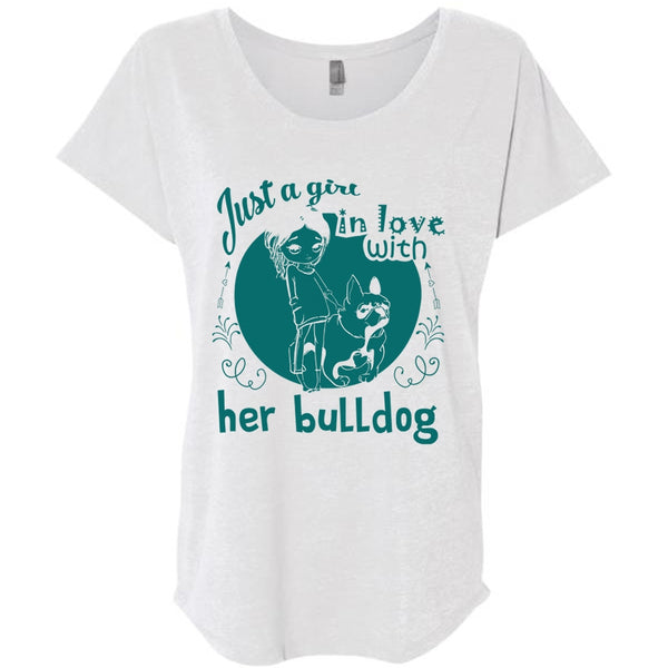 Just A Girl In Love With Her Bulldog T Shirt, Favorite T Shirt, I Love Dog T Shirt