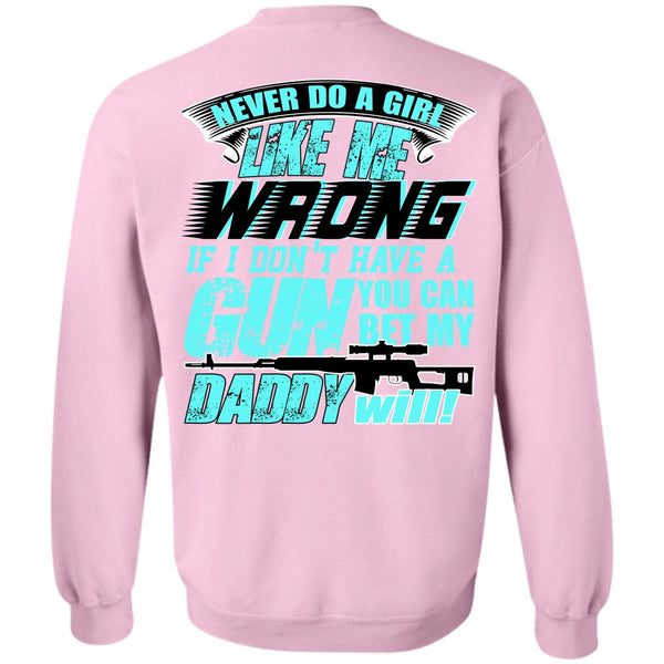 I Love Gunning T Shirt, You Can Bet My Daddy Will Sweatshirt