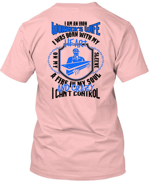 I Am An Ironworker's Wife T Shirt, I Love Ironworker T Shirt