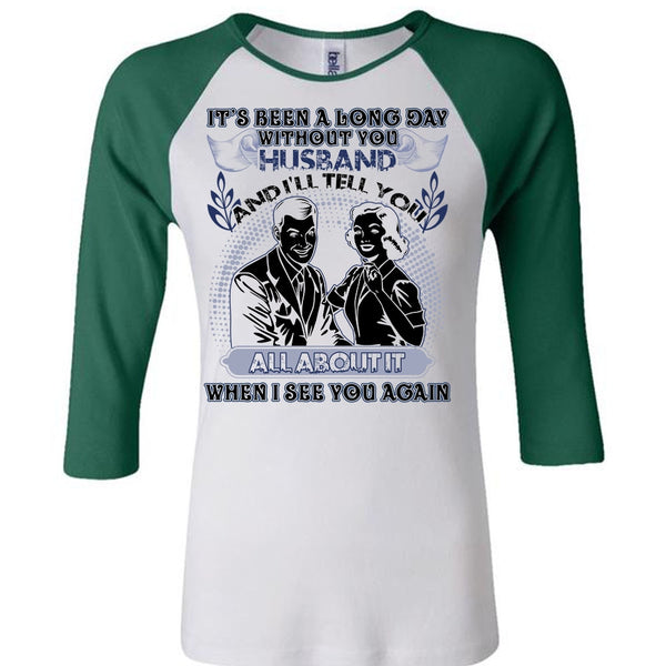 Long Day Without You Husband T Shirt, I Love Husband T Shirt, Awesome T-Shirts