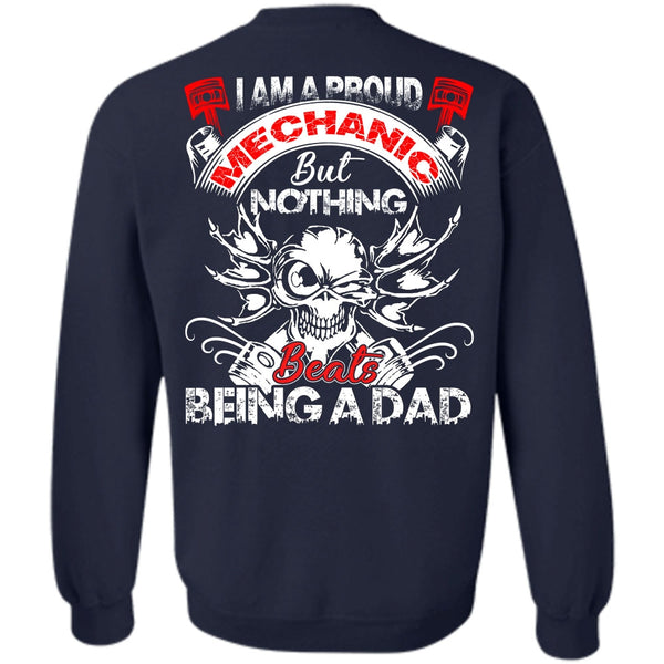 Being A Dad T Shirt, I Love Mechanic Sweatshirt