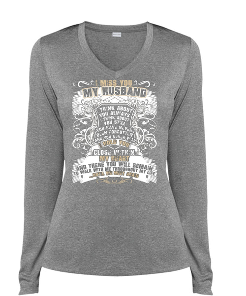 I Miss You My Husband T Shirt, Close Within My Heart T Shirt, Cool Shirt (Ladies LS Heather V-Neck)