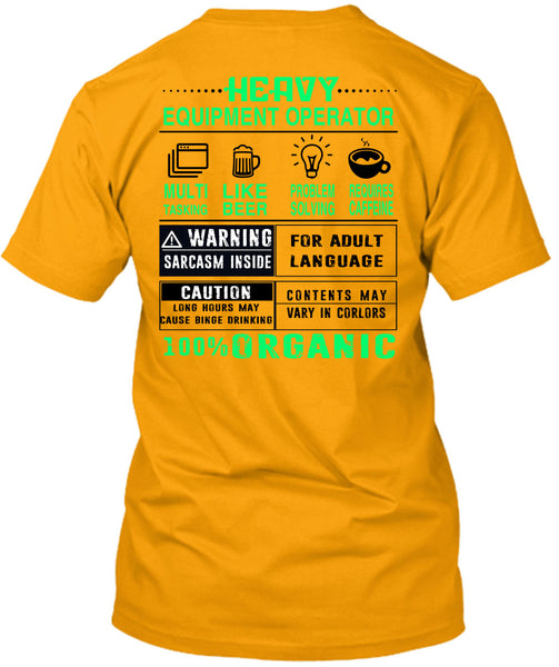Heavy Equipment Operator T Shirt, Being A Operator T Shirt